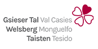 Val Casies - Monguelfo - Tesido - Gsieser Tal - Welsberg - Taisten -Logo